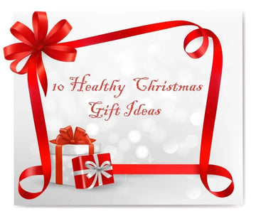 Top 10 Healthy Christmas Gift Ideas for 2020